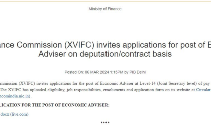 The 16th Finance Commission #XVIFC invites applications for the post of Economic Adviser on deputation/contract basis