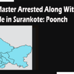 Head Master Arrested Along With Pistol, Grenade in Surankote: Poonch