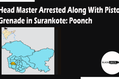 Head Master Arrested Along With Pistol, Grenade in Surankote: Poonch