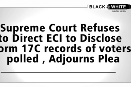 Supreme Court Declines Plea to Mandate Real-Time Voter Turnout Data Upload Amid Lok Sabha Elections.