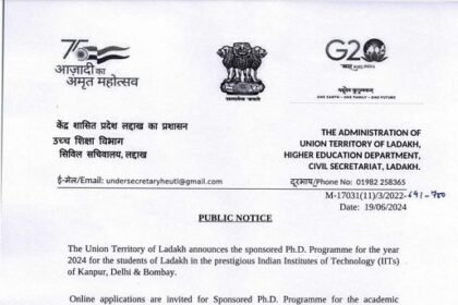 PUBLIC NOTICE The Union Territory of Ladakh announces the sponsored Ph.D. Programme for the year 2024 for the students of Ladakh in the prestigious