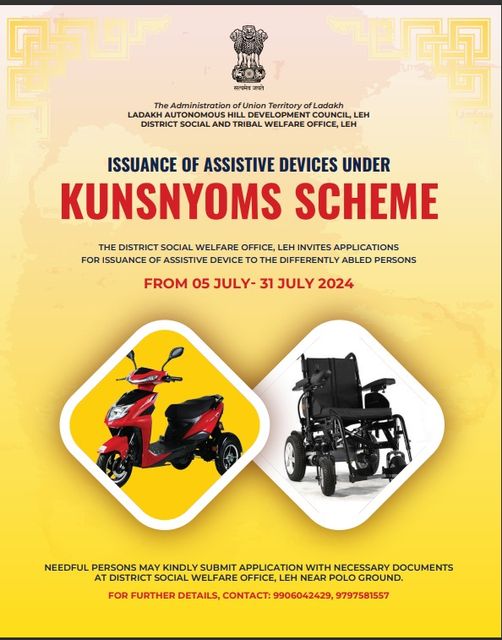 The District Social Welfare Office, Leh invites applications for issuance of assistive devices under Kunsnyoms Scheme to the differently abled persons.