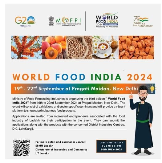 Ladakh food entrepreneurs! Apply for participation in upcoming World Food India 2024 by submitting applications & products to DIC Leh/Kargil by 30th July 2024.