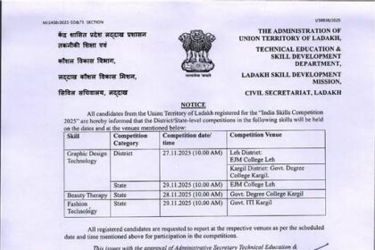 Technical Education & Skill Development Department, UT Ladakh, issues schedule for India Skills Competition 2025. Candidates must follow the reporting details mentioned in the notice.