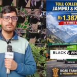 Toll Collections in Jammu & Kashmir Touch Rs 1,387 Crore in Three Years: Road Transport and Highways Ministry Data