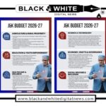 J&K Budget 2026–27: A Blueprint for Grassroots Growth, Human Development and Future-Ready Jammu & Kashmir.