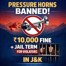 Pressure Horn Ban Enforced in Jammu Kashmir; Rs 10,000 Fine and Jail Term for Violators