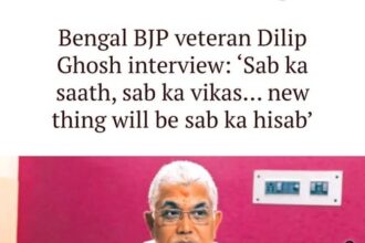 Bengal BJP veteran Dilip Ghosh said in interview: ‘Sab ka saath, sab ka vikas… new thing will be sab ka Hisab’..