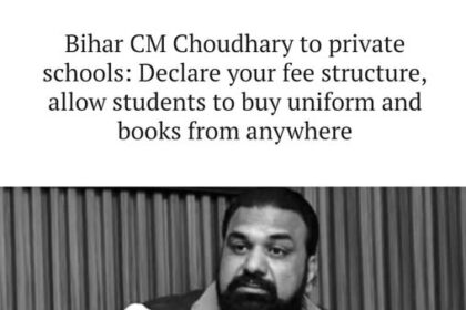 Bihar CM Choudhary to private schools: Declare your fee structure, allow students to buy uniform and books from anywhere ..