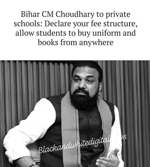 Bihar CM Choudhary to private schools: Declare your fee structure, allow students to buy uniform and books from anywhere ..