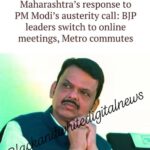 Maharashtra’s response to PM Modi’s austerity call: BJP leaders switch to online meetings, Metro commutes ...