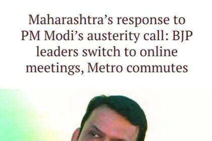 Maharashtra’s response to PM Modi’s austerity call: BJP leaders switch to online meetings, Metro commutes ...