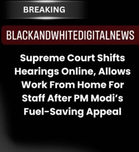 Supreme Court moves hearings online, allows staff work from home amid PM Modi's appeal to save fuel..