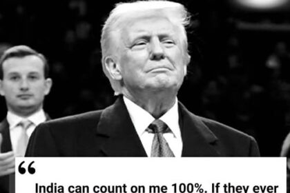 US President Donald Trump says, "...India can count on me 100%.
