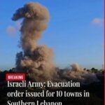 Israeli Army: Evacuation order issued for 10 towns in Southern Lebanon