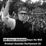 CM Omar Abdullah will protest outside Parliment or Jantar Mantar in monsoon season for Statehood .