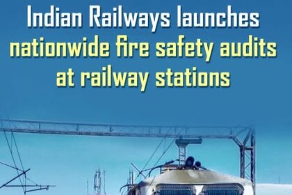 Indian Railways has taken a major step to enhance passenger safety by launching nationwide fire safety audits at railway stations.