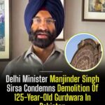 Manjinder Singh Sirsa Condemns Reported Demolition of 125-Year-Old Gurdwara in Pakistan, Seeks Protection of Sikh Heritage
