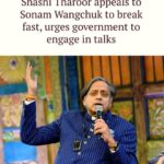 Shashi Tharoor Appeals to Sonam Wangchuk to Break Fast, Urges Govt to Engage in Talks