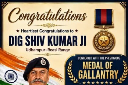 DIG Udhampur-Reasi Range, Shri Shiv Kumar Sharma-IPS, has been conferred with the prestigious Medal of Gallantry in recognition of his exemplary courage, dedication and distinguished service to the nation.