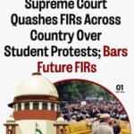 The Supreme Court today ordered that the FIRs registered across the country, in any State or Union Territory, over the student protests held between July 20 to July 25, should not be pursued or investigated and must be treated as closed for all intents and purposes.
