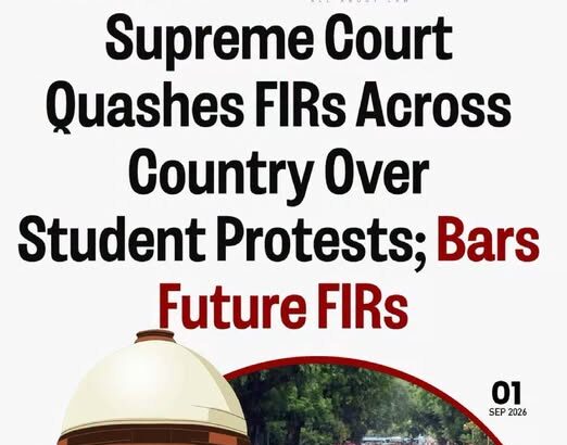 The Supreme Court today ordered that the FIRs registered across the country, in any State or Union Territory, over the student protests held between July 20 to July 25, should not be pursued or investigated and must be treated as closed for all intents and purposes.