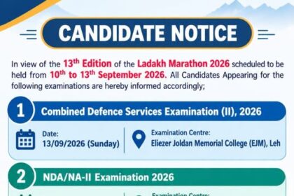 In view of the 13th Edition of the Ladakh Marathon 2026, candidates appearing for the CDS-II and NDA/NA-II Examinations on 13th September are advised to take note of the revised entry instructions and traffic restrictions.