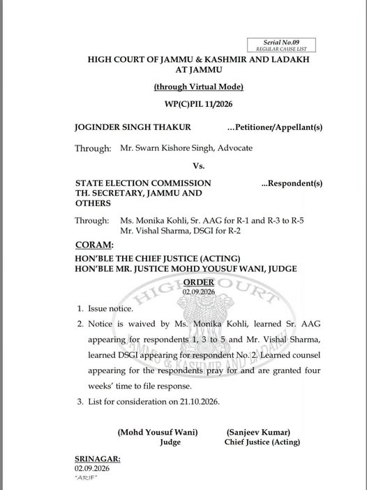 The Hon’ble High Court of Jammu & Kashmir and Ladakh at Jammu, on 02.09.2026, issued notice in WP(C)PIL No. 11/2026 filed by Adv. Joginder Singh Thakur seeking a direction to hold overdue three-tier Panchayati Raj elections (Village Panchayats, Block Development Councils and District Development Councils) across the UT of J&K.