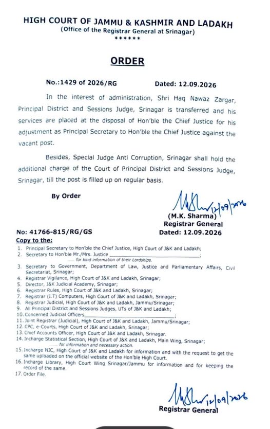 Principal District & Sessions Judge, Srinagar Haq Nawaz Zargar Transferred from Srinagar District Court; to be Adjusted as Principal Secretary to Chief Justice, J&K