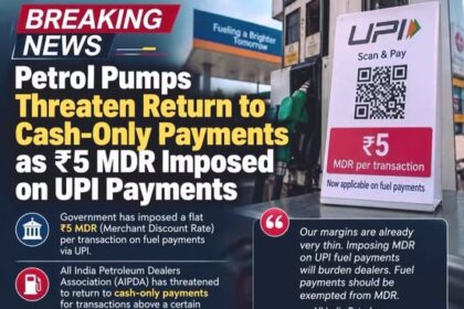 Petrol pumps may return to cash-only payments as the All India Petroleum Dealers Association (AIPDA) raises concerns over the ₹5 MDR on UPI fuel transactions and seeks an exemption.