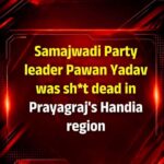 Samajwadi Party leader Pawan Yadav was shot dead in Prayagraj's Handia region.