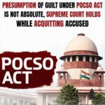 The Supreme Court has held that the presumption of guilt under the POCSO Act is not absolute and does not relieve the prosecution of its obligation to establish the foundational facts necessary to prove the offence.