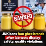 J&K Food Safety Department Bans Sale of 4 Ghee Brands after Lab Tests Found them Unsafe, Sub-Standard and Misbranded.