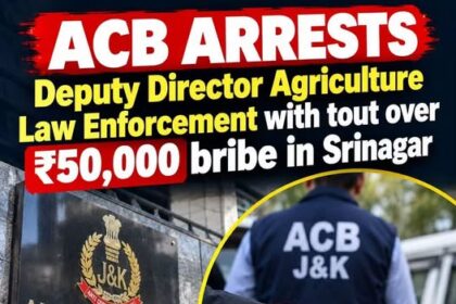 ACB Arrests Deputy Director Agriculture Law Enforcement in Srinagar
