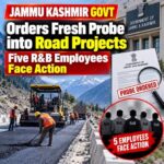 J&K Road Projects Under Fresh Probe