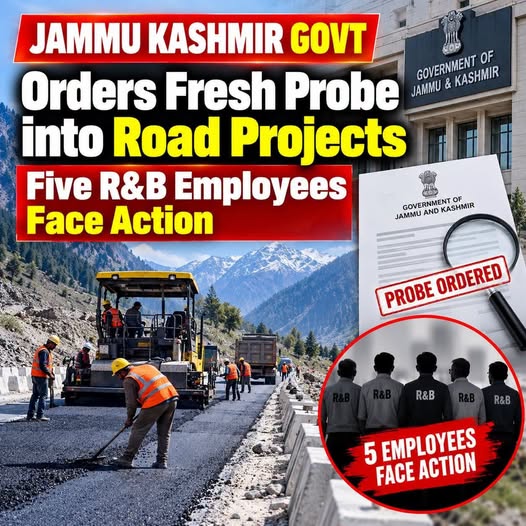 J&K Road Projects Under Fresh Probe