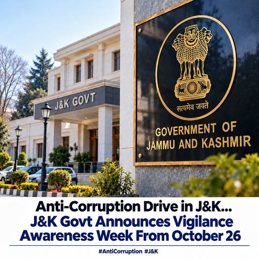 J&K Government Announces Vigilance Awareness Week from 26 ,October 2026.